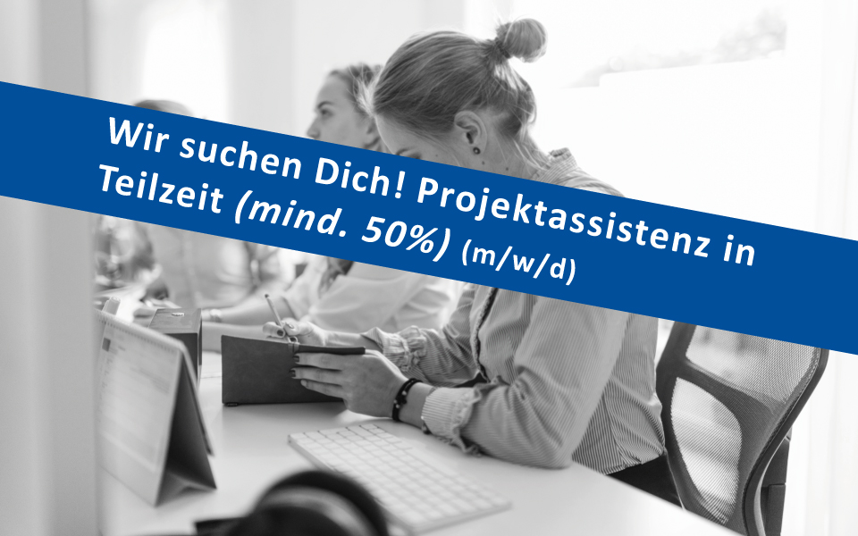 projektassistenz-in-teilzeit-wir-suchen